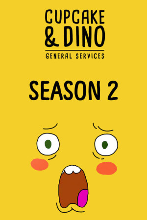 Cupcake & Dino - Dịch vụ tổng hợp (Phần 2) - Cupcake & Dino - General Services (Season 2) (2019)