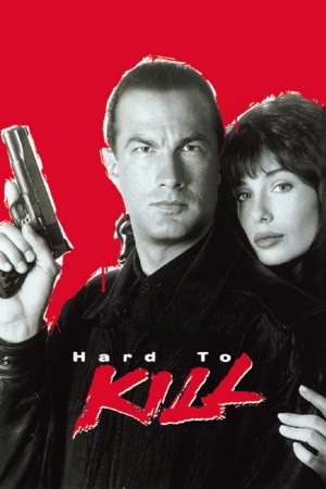 Hard to Kill - Hard to Kill (1990)